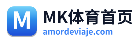 MK体育首页